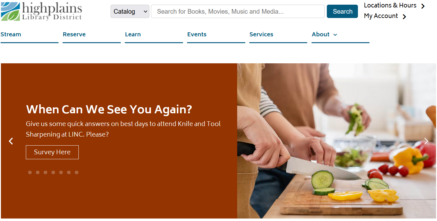 A Survey advertisement on the High Plains Library District Main Page. It states "When Can We See You Again? Give us some quick answers on best days to attend Knife and Tool Sharpening at Link. Please?" above a button labeled "Survey Here."