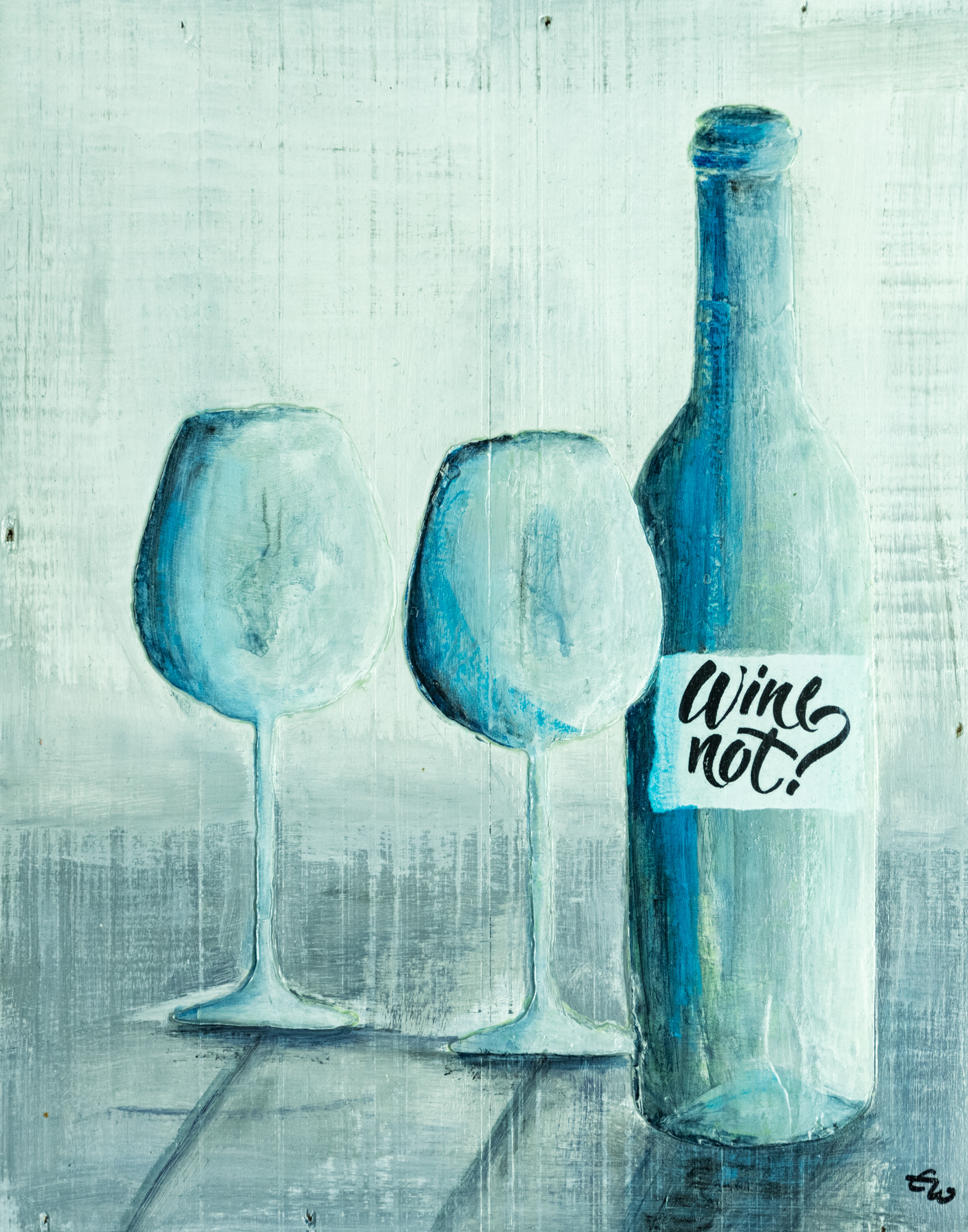 Wine Not - 40 x 50 cm