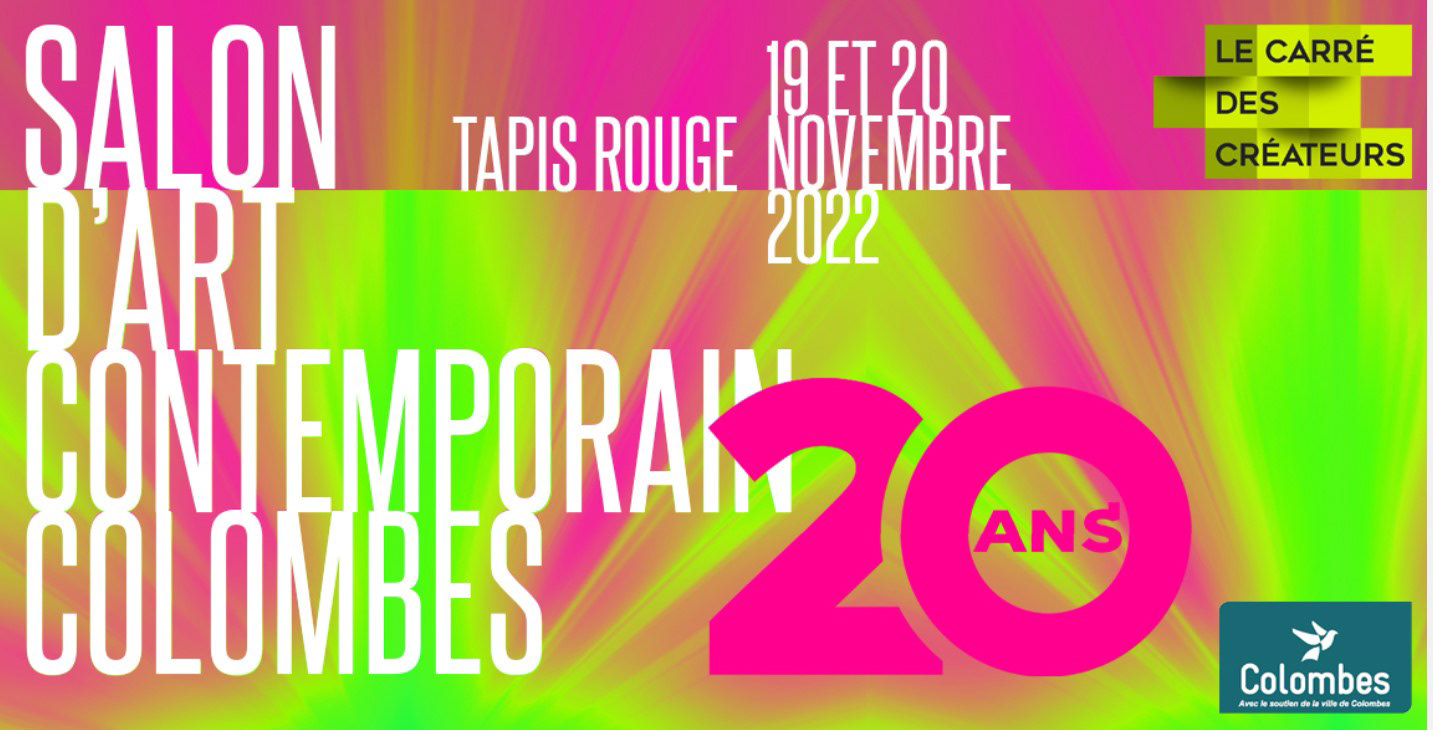 Retrouvez moi au salon d'art contemporain de Colombes pour découvrir mon univers coloré! 