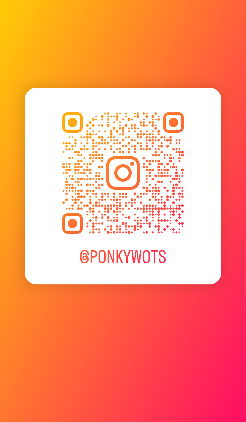 My QR code to my instagram 'PonkyWots', take a look through my reels!