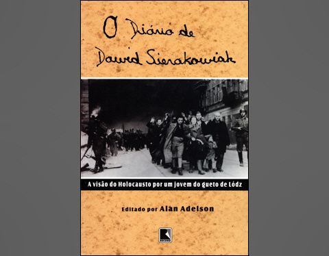 Brazilian edition of The Diary of Dawid Sierakowiak: Five Notebooks from the Lodz Ghetto.