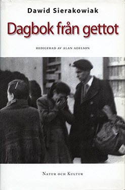 Swedish edition of The Diary of Dawid Sierakowiak: Five Notebooks from the Lodz Ghetto.