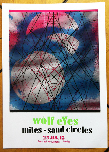 Wolfs Eyes concert poster for Festsaal Kreuzberg 2013
