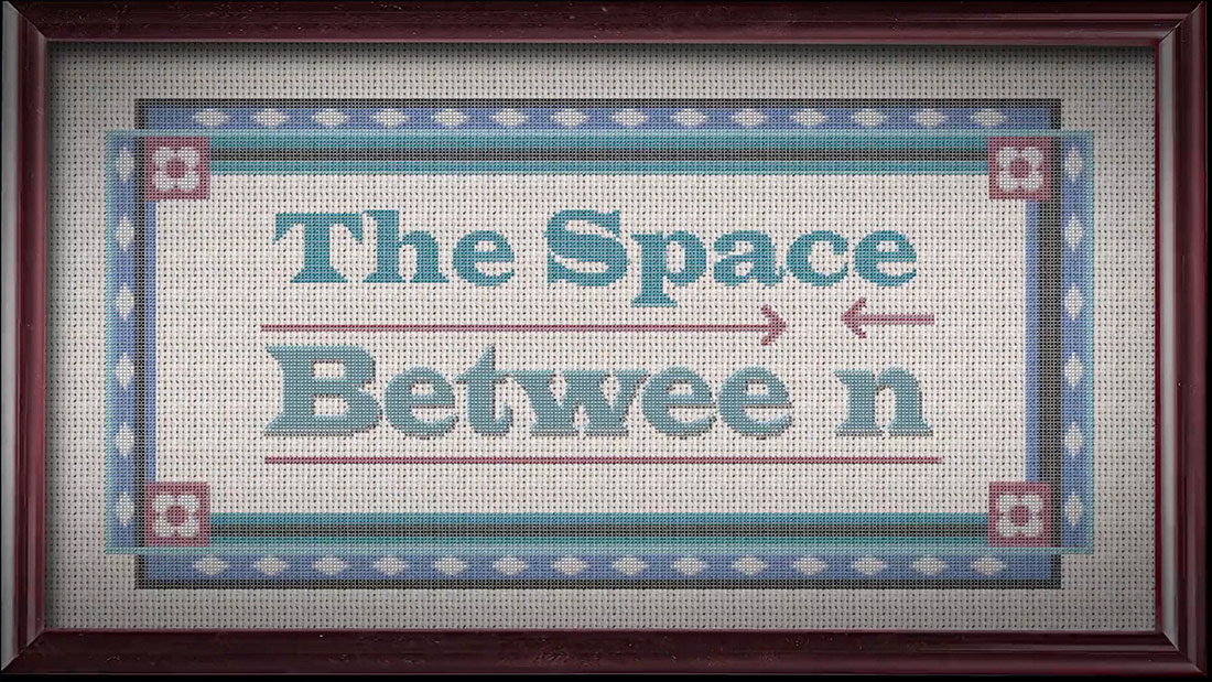The Space Between Title Open