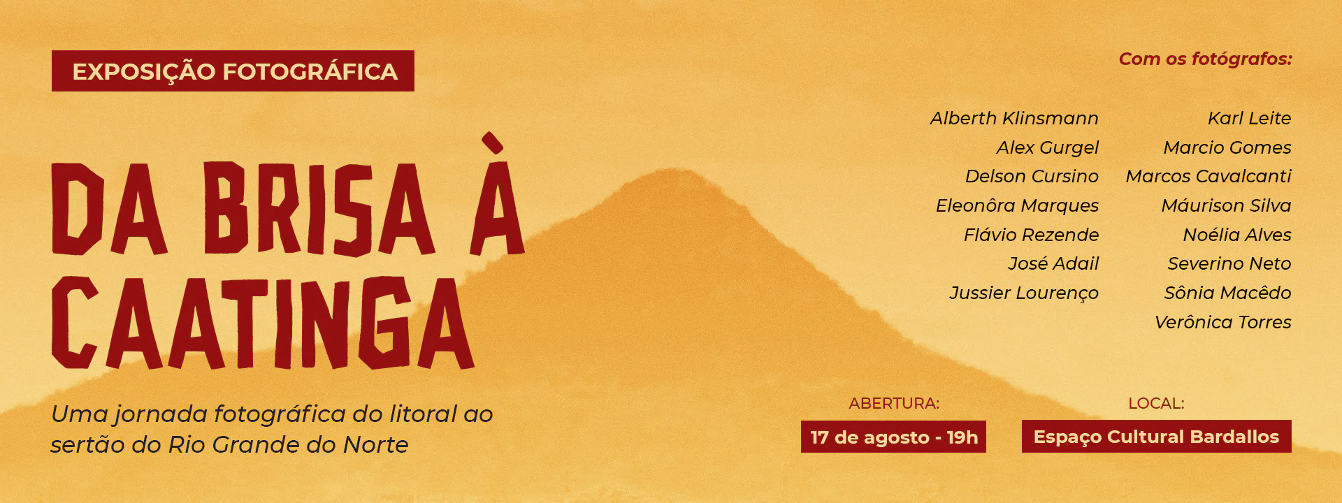 Imagem de topo da notícia com o nome da exposição "da brisa à caatinga", contendo também o nome dos fotógrafos participantes, a data, horário e local do evento