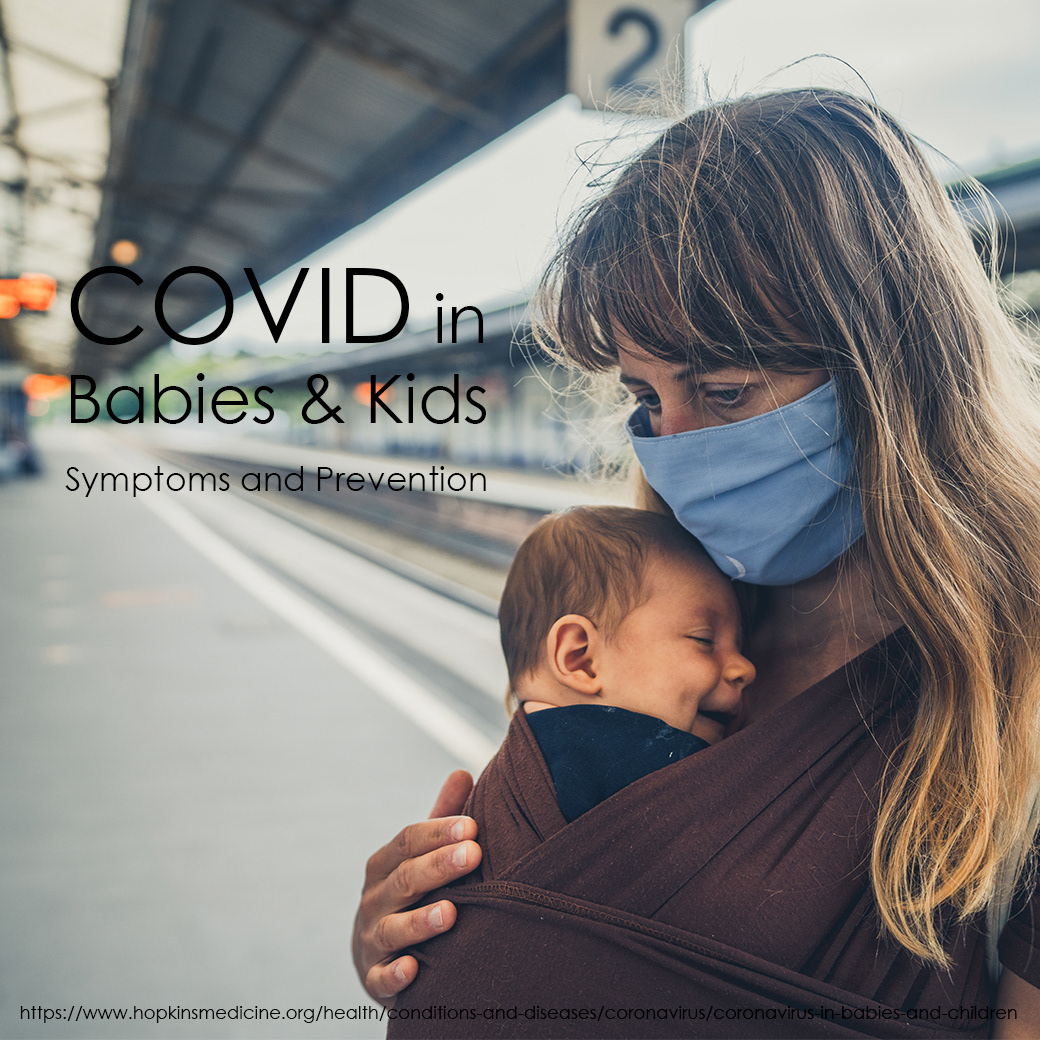 COVID in Babies and Kids: Symptoms and Prevention from