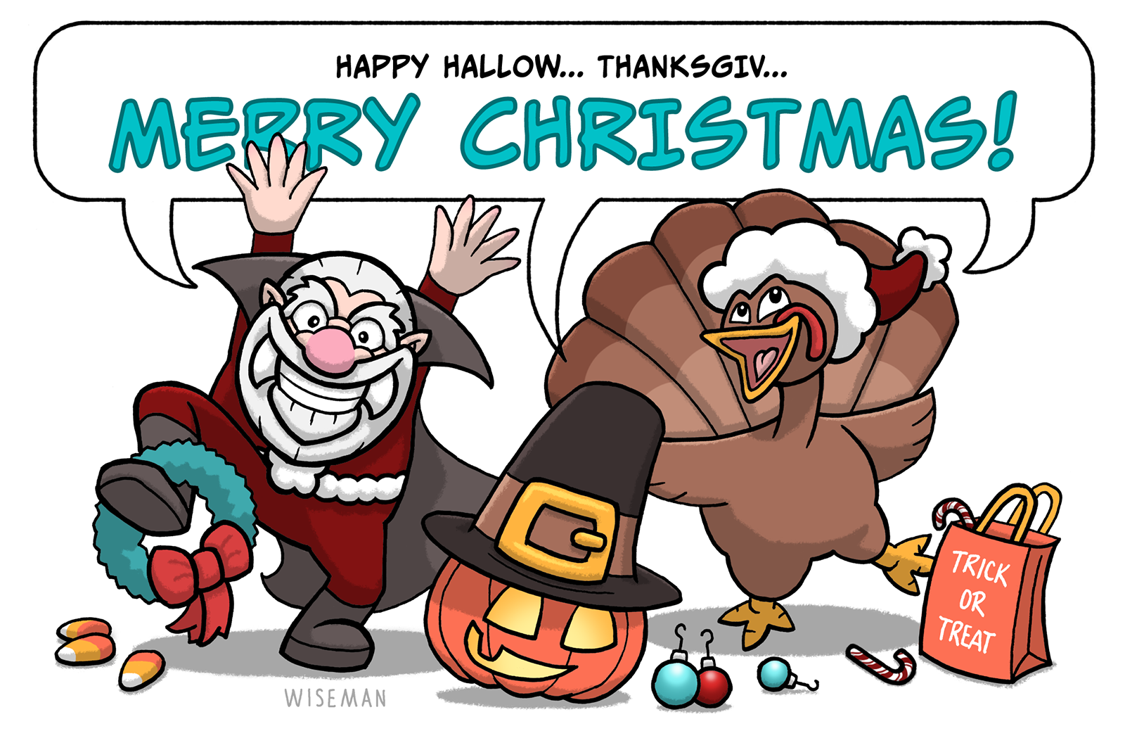 Santa, a turkey, and a pumpking wishing you a Happy Hallow... Thanksgiv... Merry Christmas!