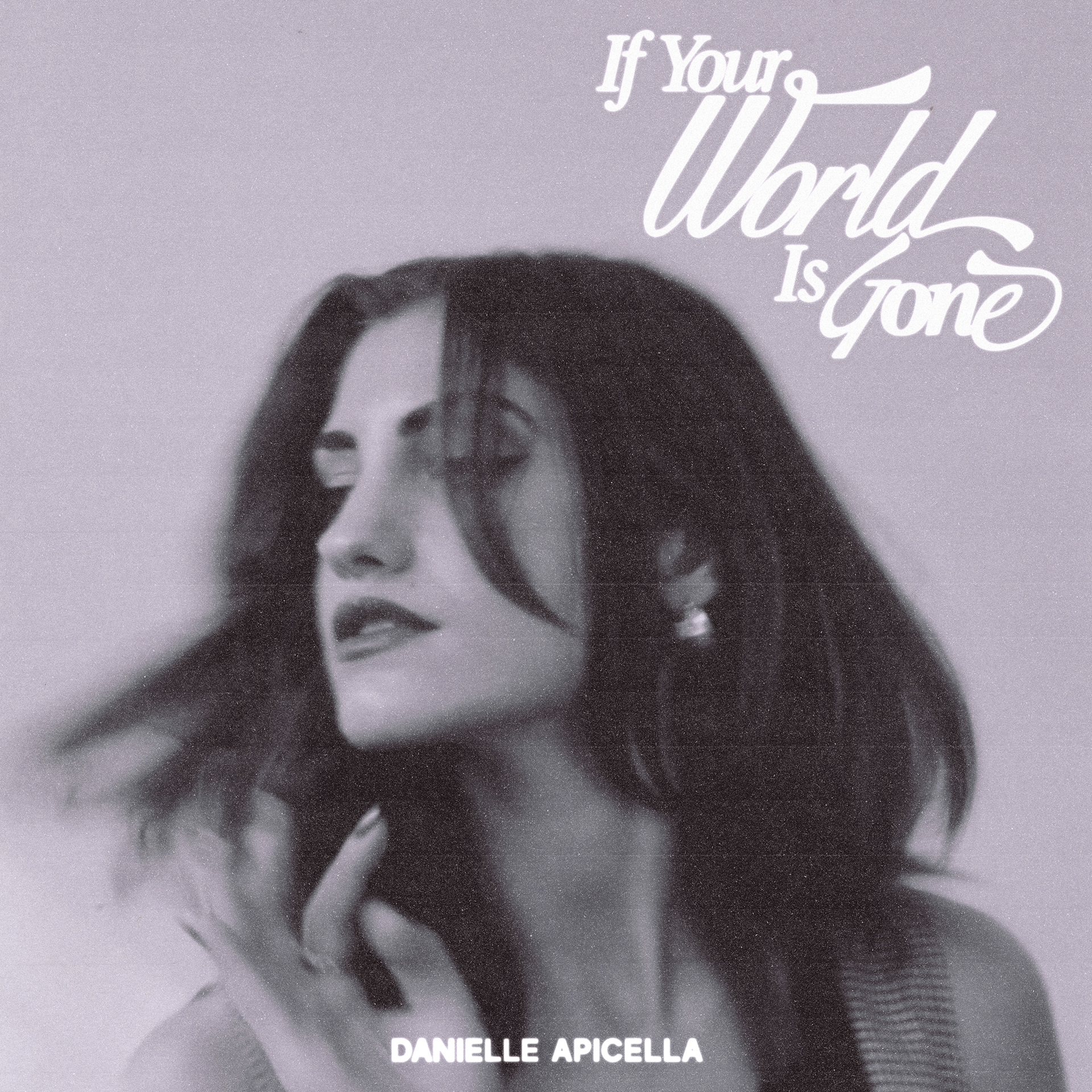 If Your World is Gone - Danielle Apicella, Cover Art
