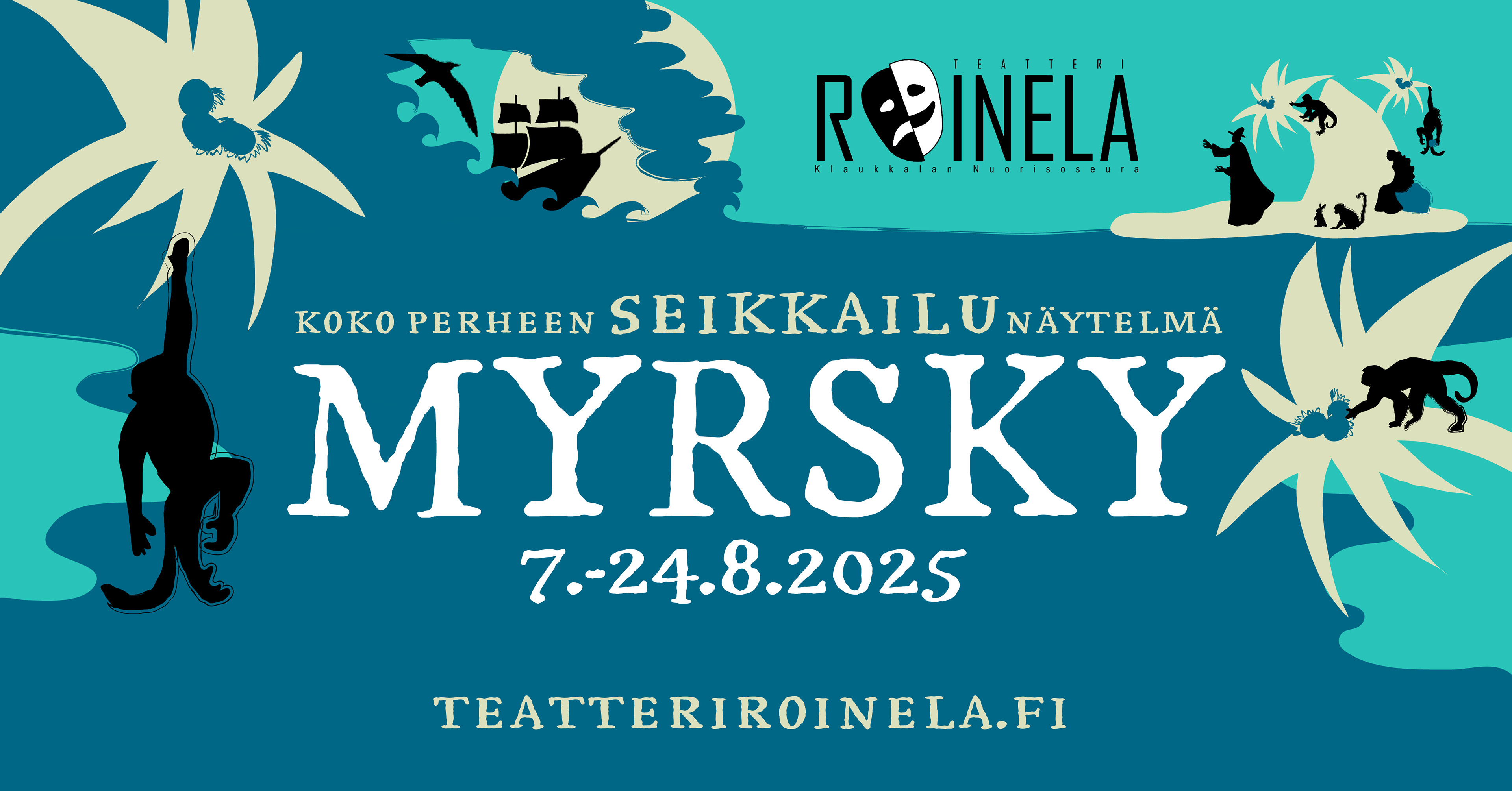 Teatteri Roinela. Kesäteatterinäytelmän mainokset.