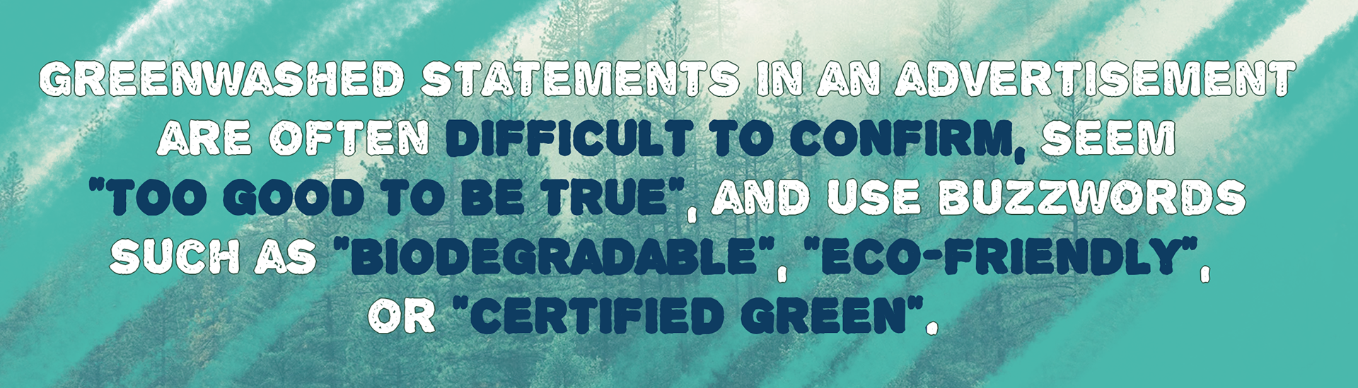Header graphic of the greenwashed statements sentence with highlighting employed