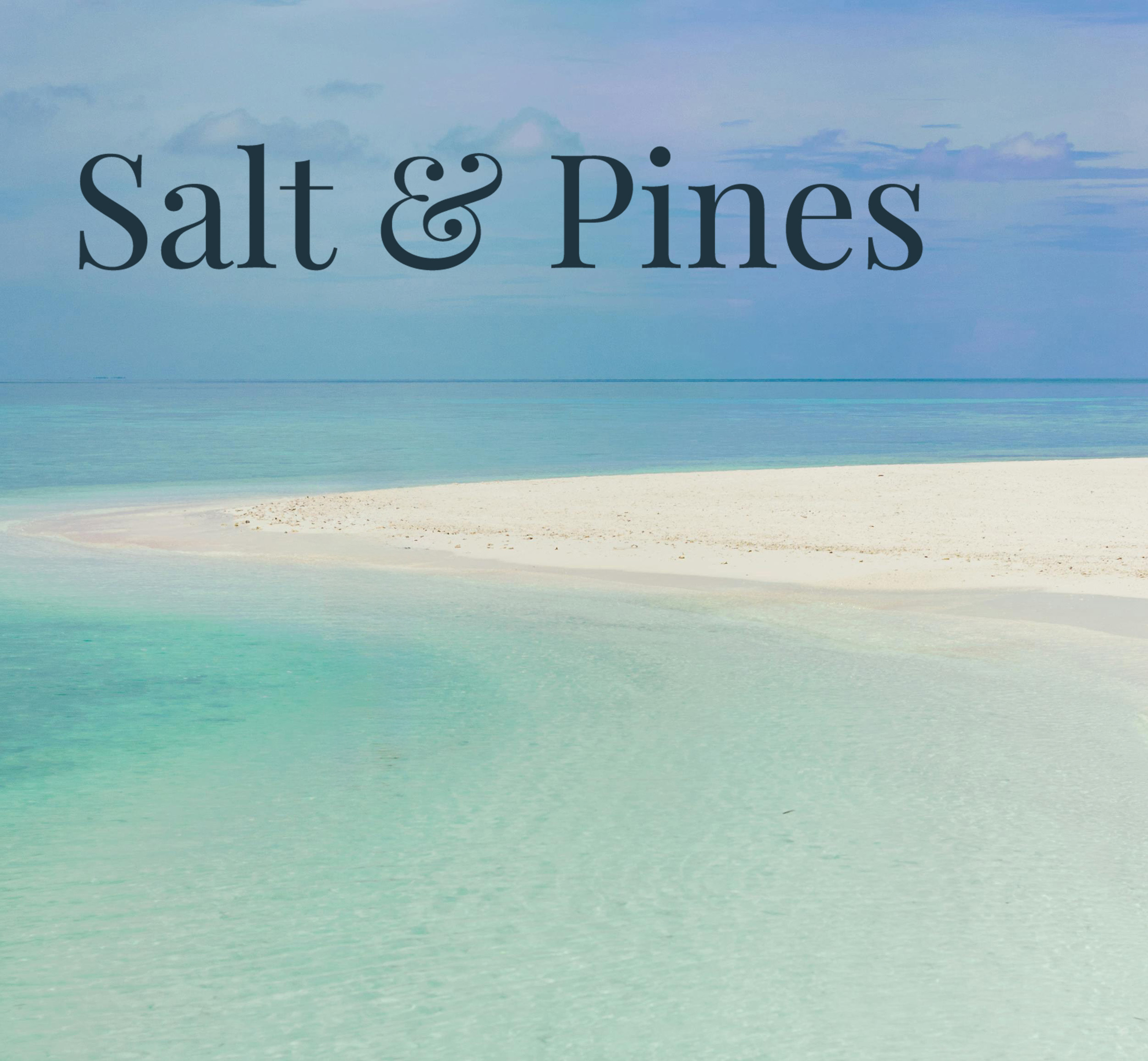Salt & Pines