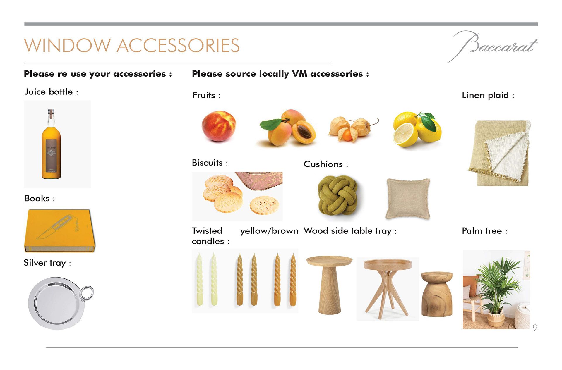 Searches, 3D designs, development and production of windows, VM tools, POS advertising, Pop up stores, event s set-up.. .