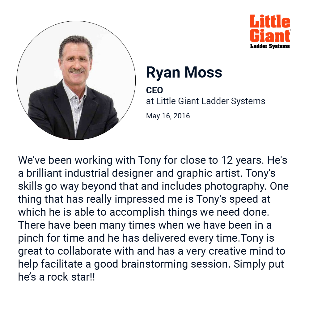 We've been working with Tony for close to 12 years. He's a brilliant industrial designer and graphic artist. Tony's skills go way beyond that and includes photography. One thing that has really impressed me is Tony's speed at which he is able to accomplish things we need done. There have been many times when we have been in a pinch for time and he has delivered every time.Tony is great to collaborate with and has a very creative mind to help facilitate a good brainstorming session. Simply put he’s a rock star!! 