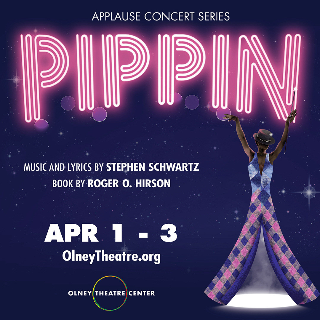 Pippin with Olney Theatre Center
