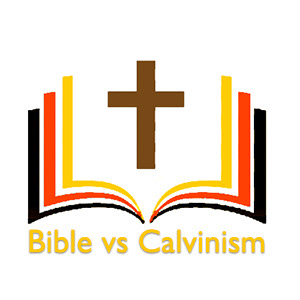 Bible vs Calvinism