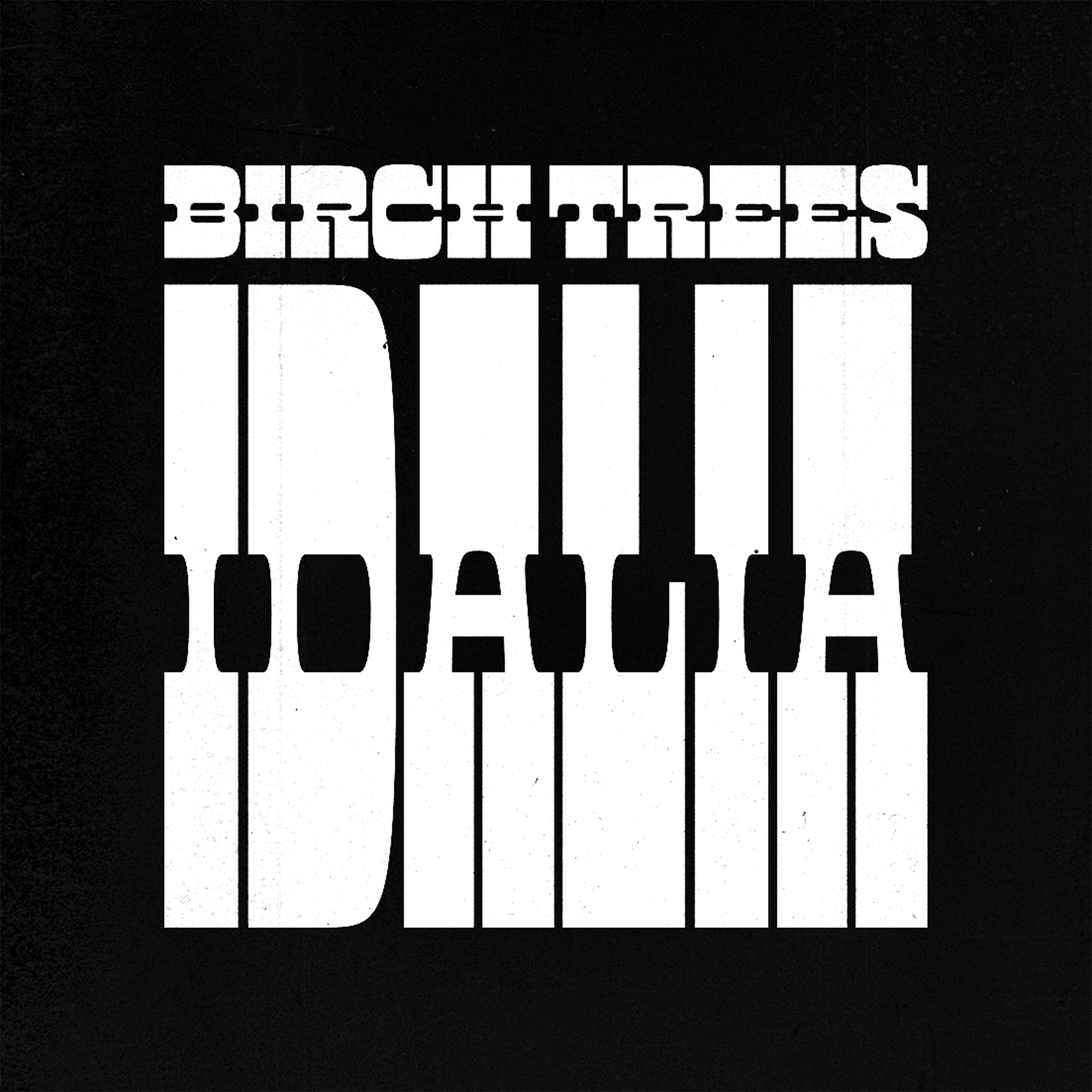 Birch Trees - "Idalia - Single"