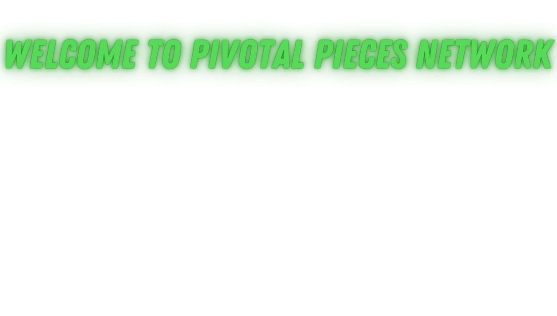 Pivotal Pieces