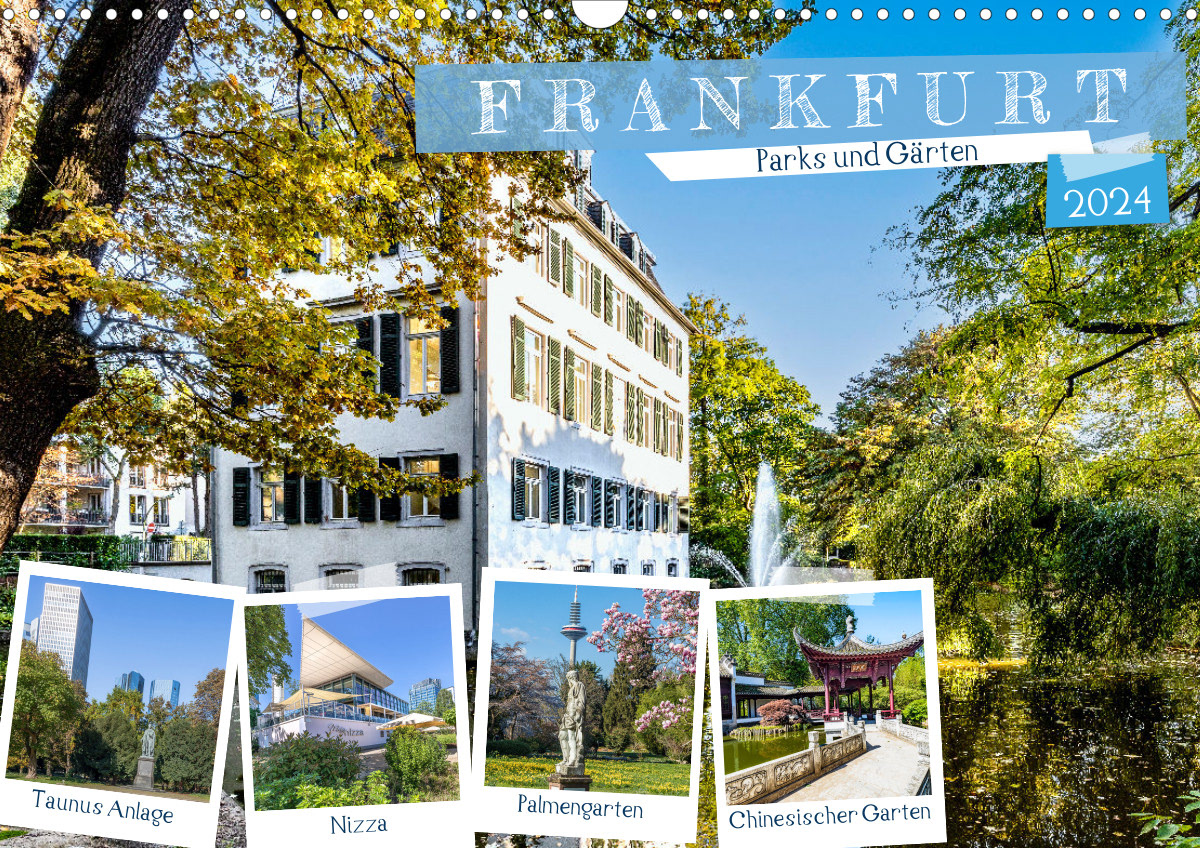 Kalender 2024 - Frankfurter Gartenlust - Orte der Ruhe und Erholung im öffentlichen Raum