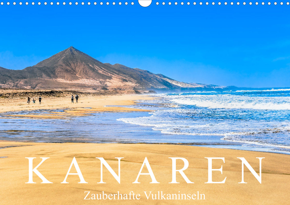 Kalender 2024 - Kanaren - Zauberhafte Vulkaninseln
