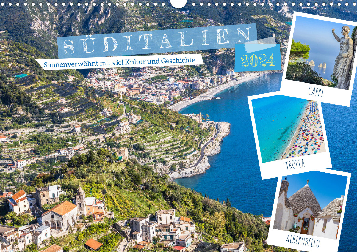 Kalender 2024 - Süditalien - Sonnenverwöhnt mit viel Kultur und Geschichte