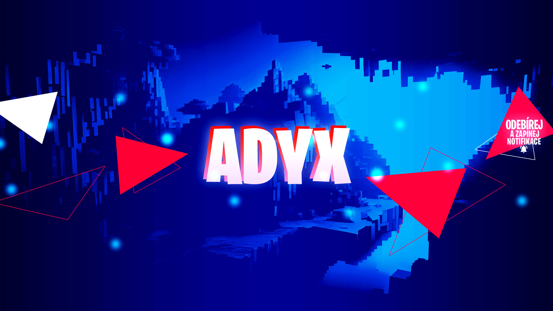 YOUTUBE ÚVODNÍ OBRÁZEK PROFILU - ADYX GAMING (ČESKÁ REPUBLIKA)