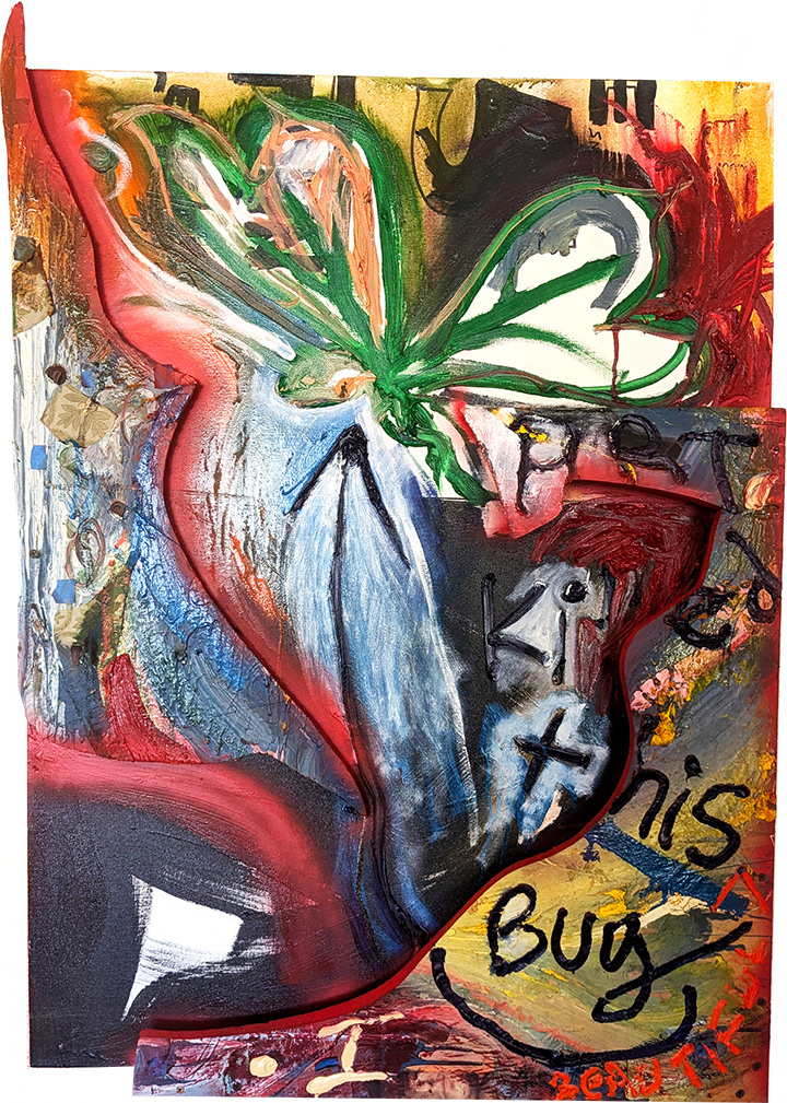 "Art (I) Killed This (Beautiful) Bug" Aaron Sheppard, 2024 Bug, oil, acrylic, spray paint, ink, fabric, screws, tape, wood on canvas 42 1/2 x 30 inches