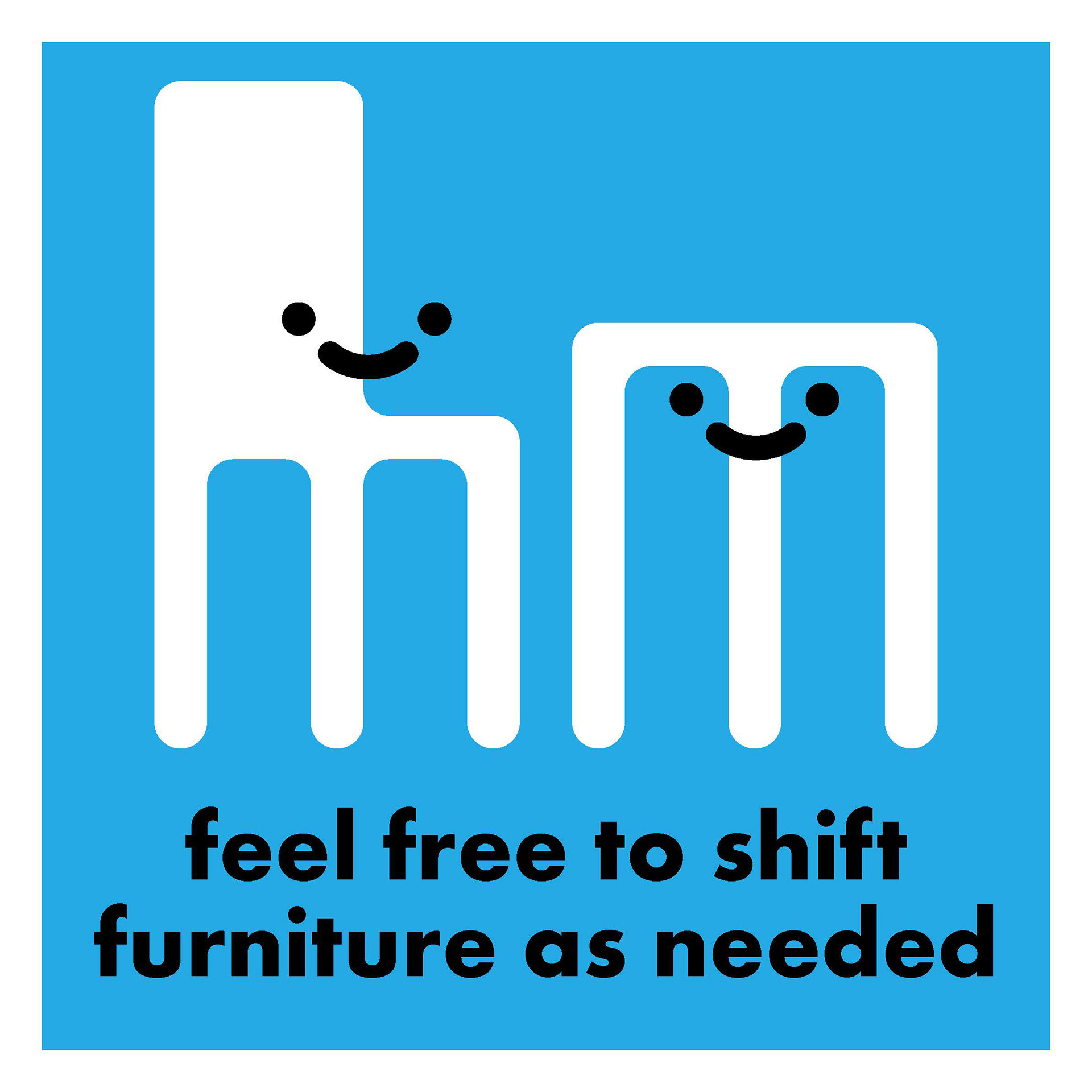 Wall poster letting patrons know they could adjust tables and chairs