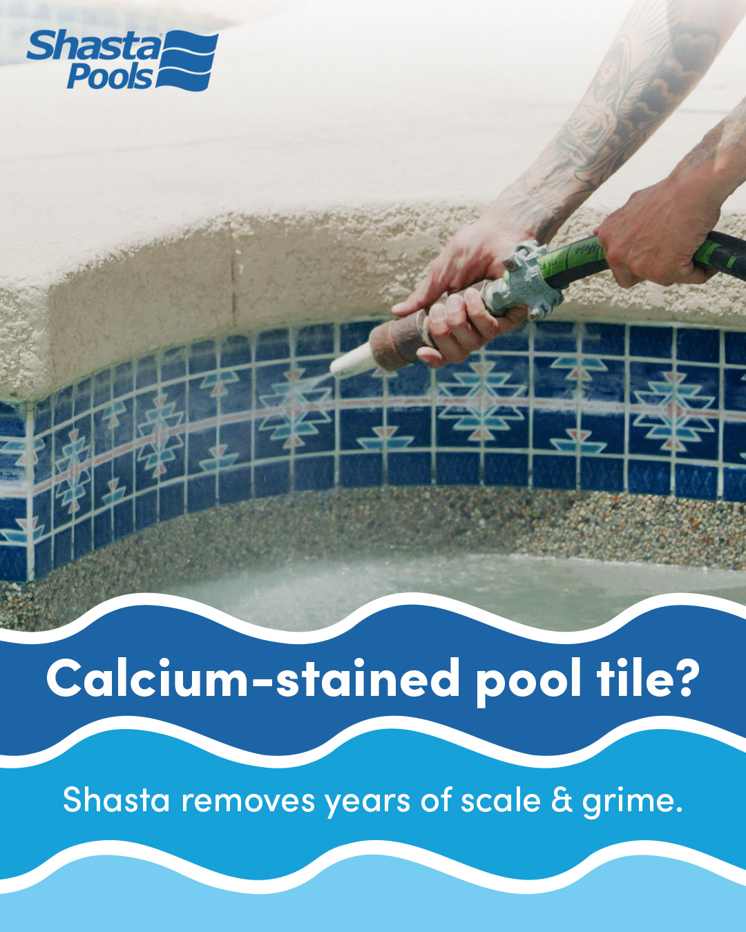 Shasta Pools ad for their Tile Cleaning Service, version 1 of 2