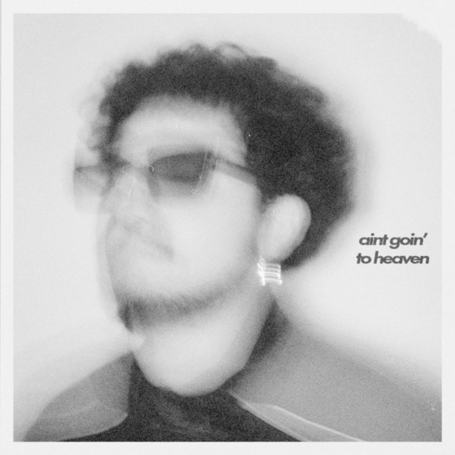 aint goin' to heaven - EP