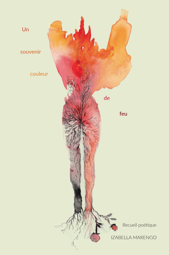 Illustration de couverture - Un souvenir couleur de feu, Izabella Marengo. Recueil de poésie. Éditions BouquinBec 2023