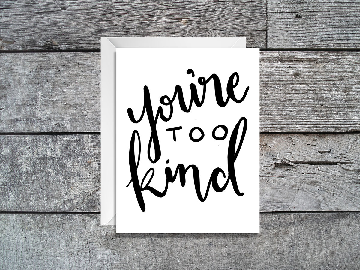 Too Kind