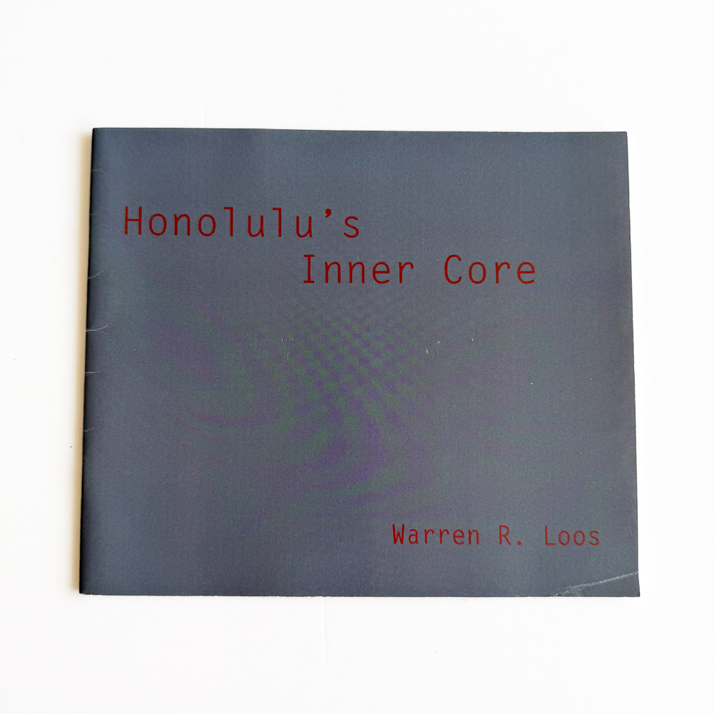 Warren Loos - Honolulu's Inner Core