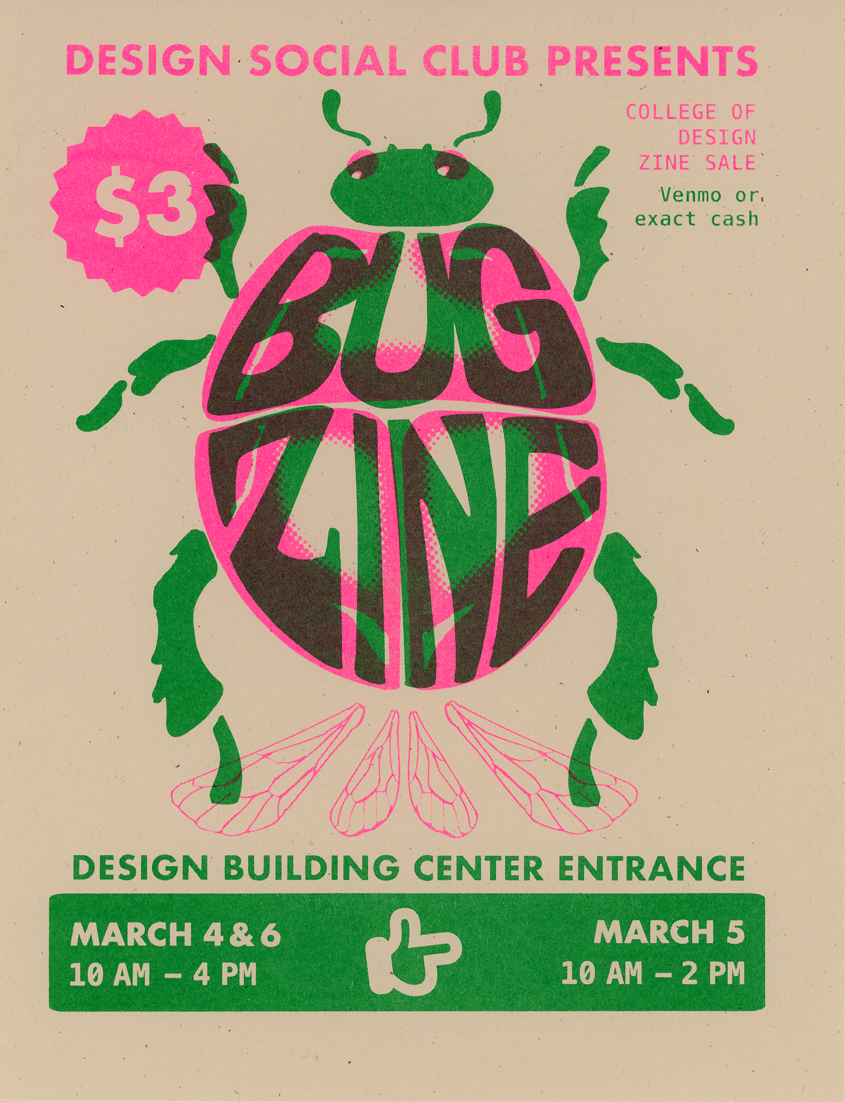 Bug Zine Flyer, 2 layers. 21.6x28cm, 8.5x11"