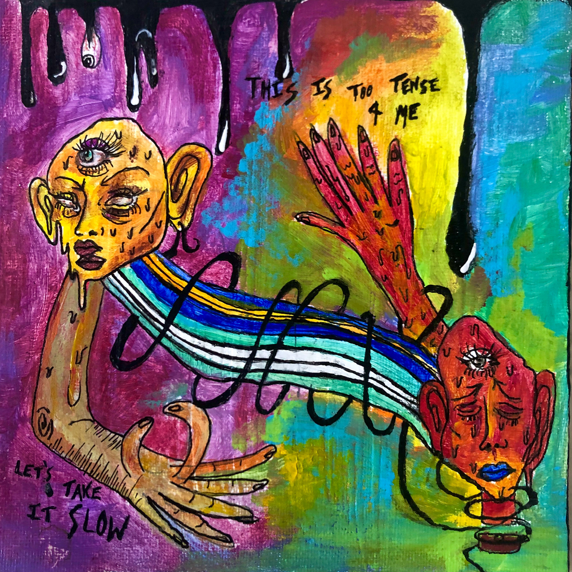 "Too Tense 4 Me; Let's Take it Slow", 2019, acrylic on canvas panel, 6 x 6"