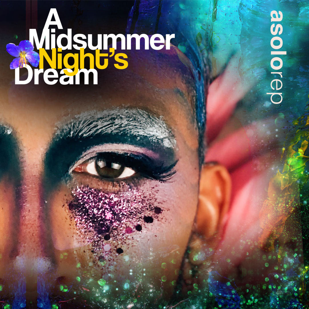 Digital graphic for A Midsummer Night's Dream, Asolo Rep, 2021.