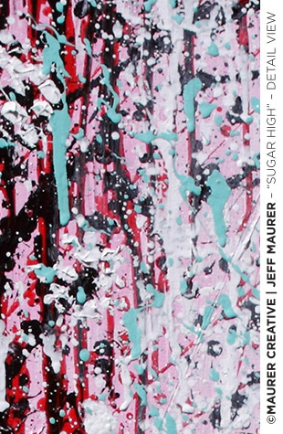 Sugar High - Detail View. 14" x 49" acrylic on stretched canvas. Movement of color and taste. ©Jeff Maurer / Maurer Creative. Teal, Pink, Red , Black, White. Splatter of paint and color, layering of sweets.