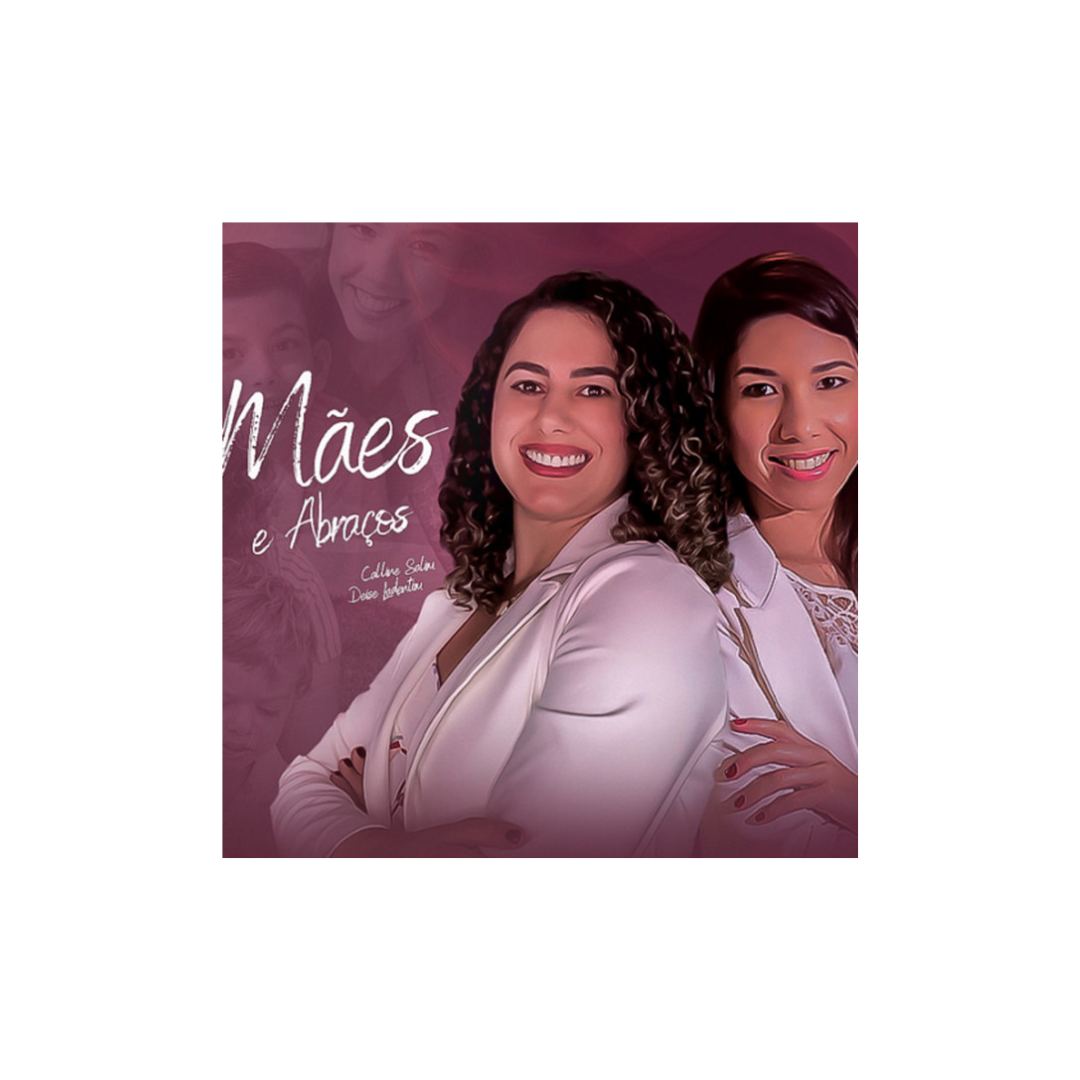 Mães e Abraços Podcast
