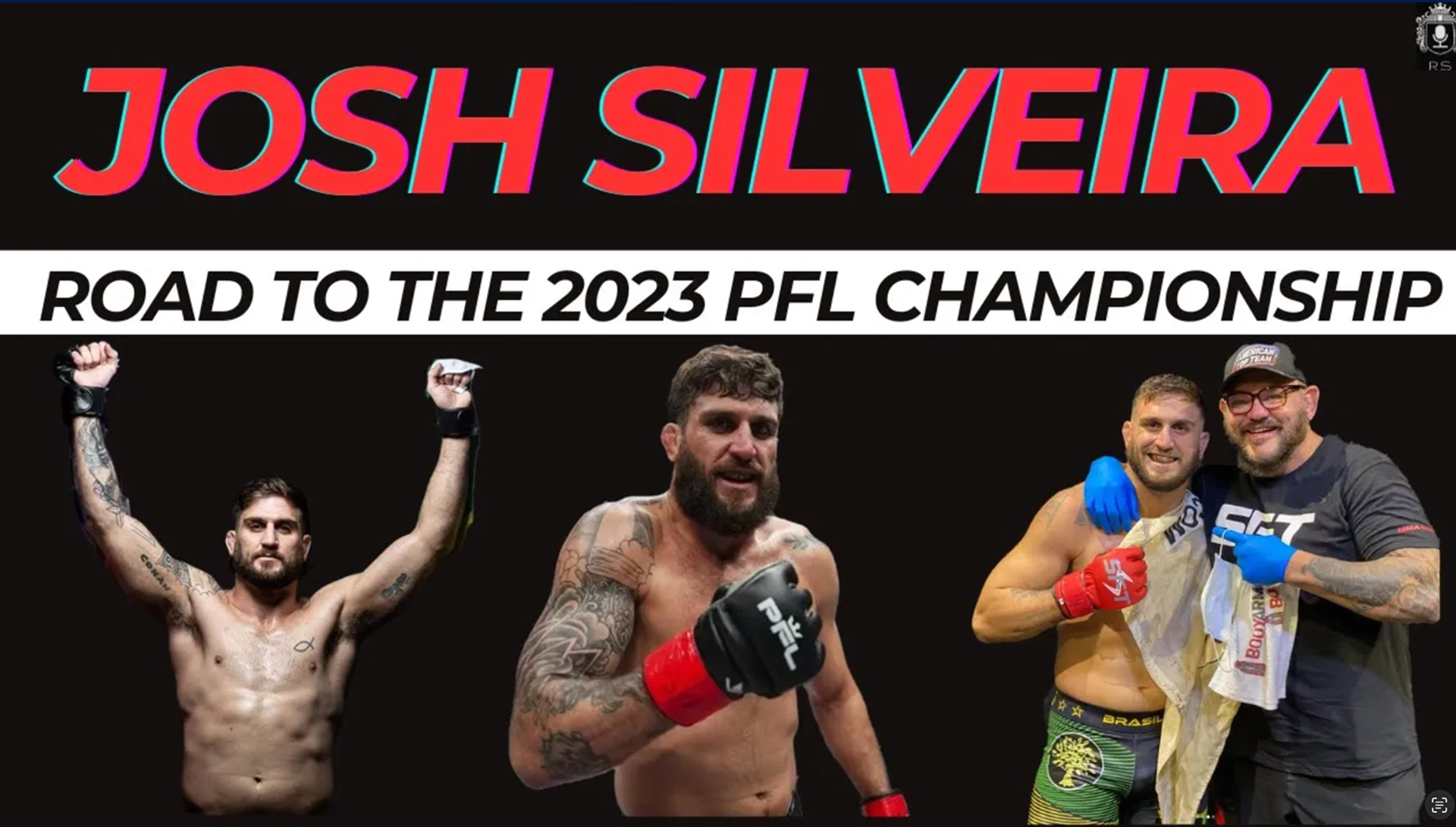 Josh Silveira 2023 PFL World Championships Video Package