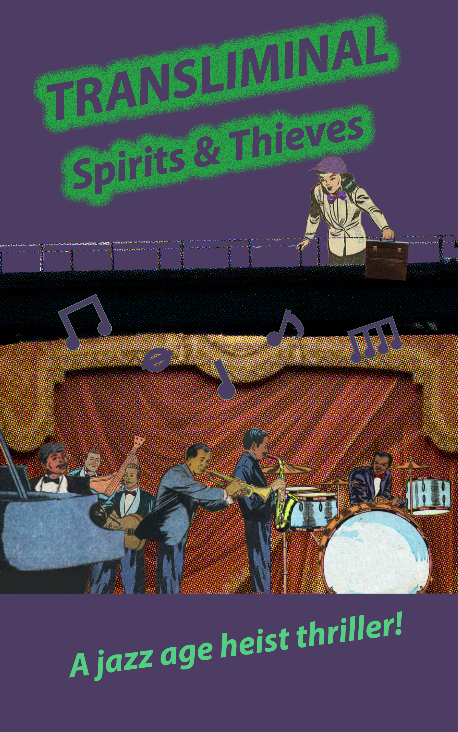The cover for Transliminal: Spirits & Thieves. A teenage thief stands in the rafters of a theater and looks down at a swing band.
