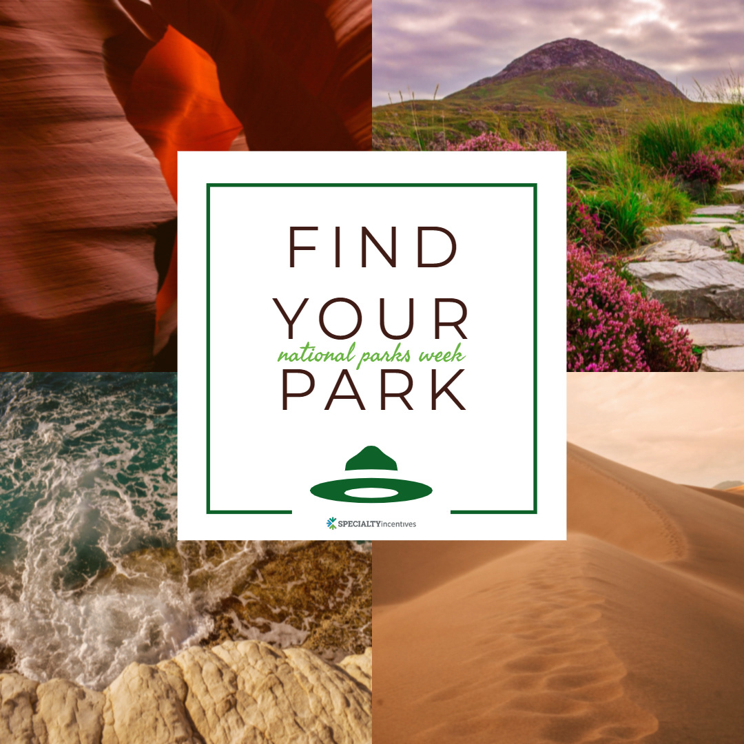 Natl Parks Week series. © 2025, Specialty Incentives, Inc