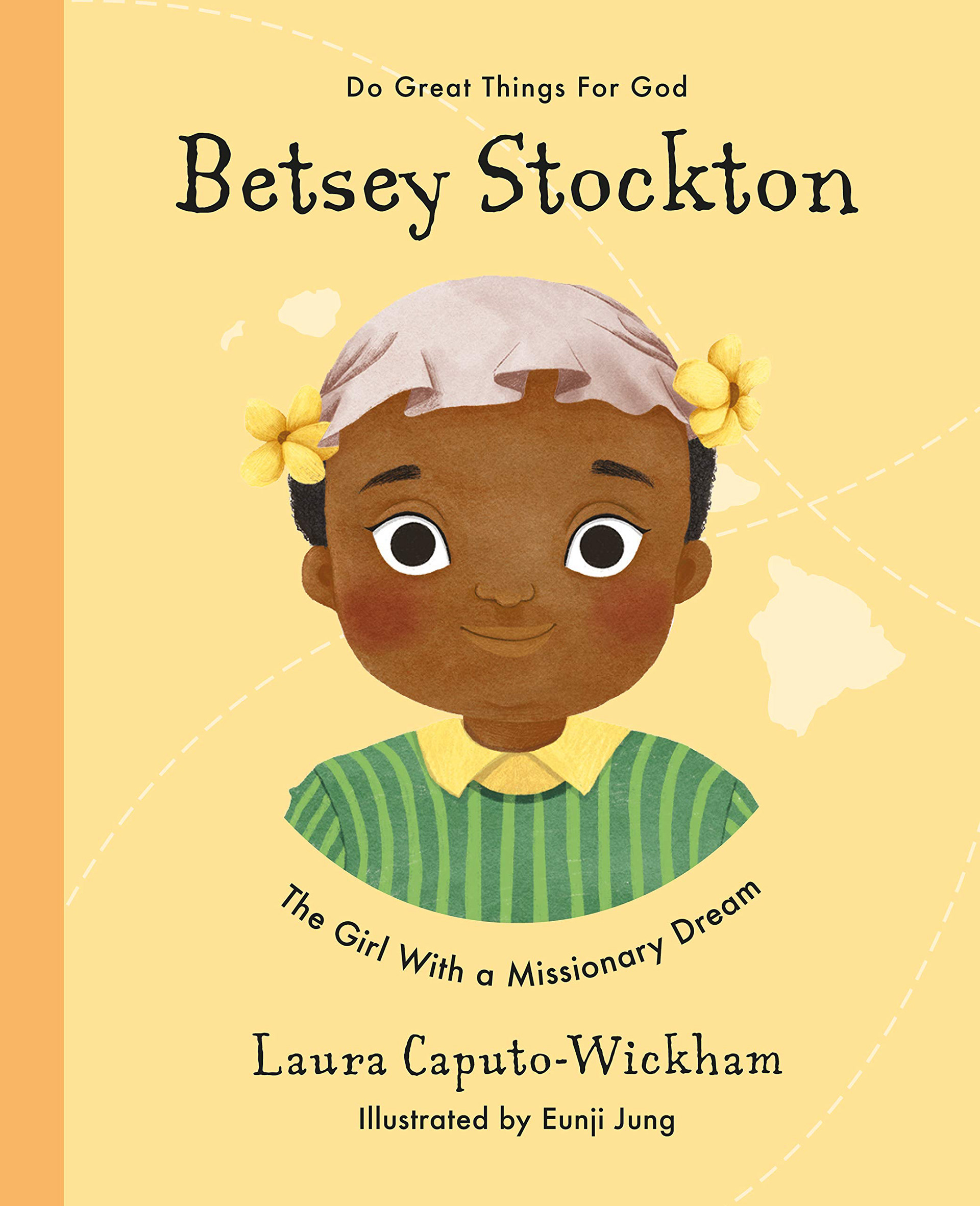 Cover of Betsey Stockton written by Laura Caputo-Wickham, The Goodbook Company