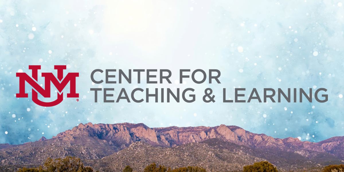 Center for Teaching and Learning logo over a background of the Sandia Mountains with stylized falling snow