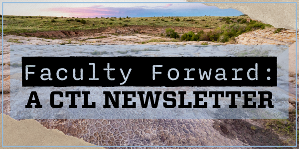 Faculty Forward: A CTL Newsletter banner