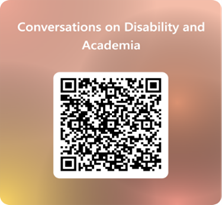 QR code to register for Conversations on Disability and Academia
