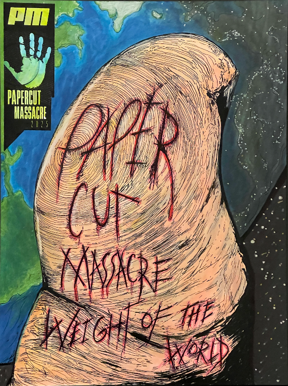 Papercut Massacre ‘Weight of the World’ poster illustrated by Jerm Carrus featuring a distorted finger-like form wrapped around the Earth with carved text and a dark surreal atmosphere (2025)