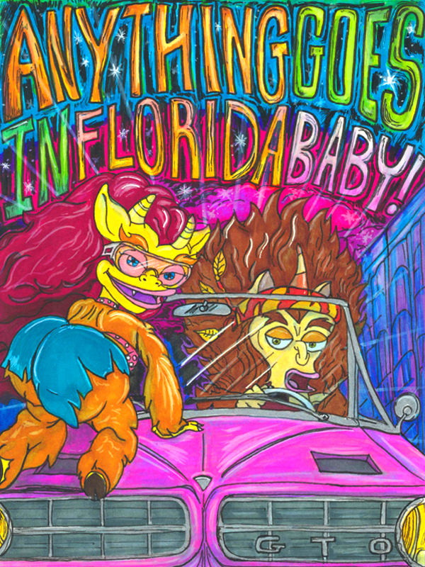 Anything Goes in Florida Baby!