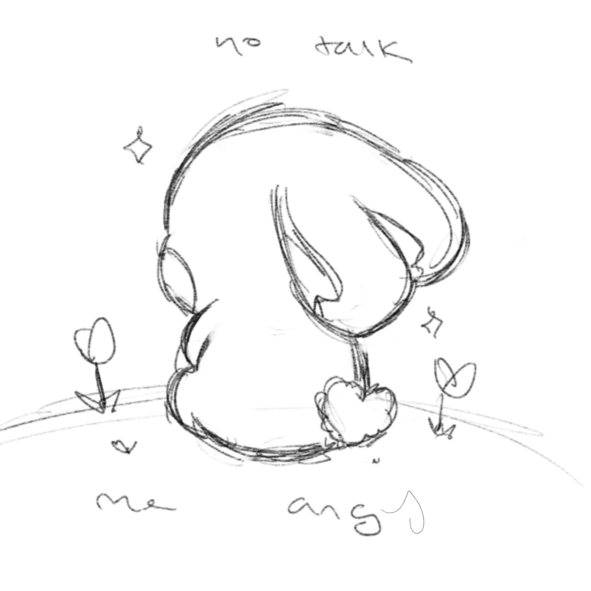No Talk Me Angy Sketch (initially one sided)