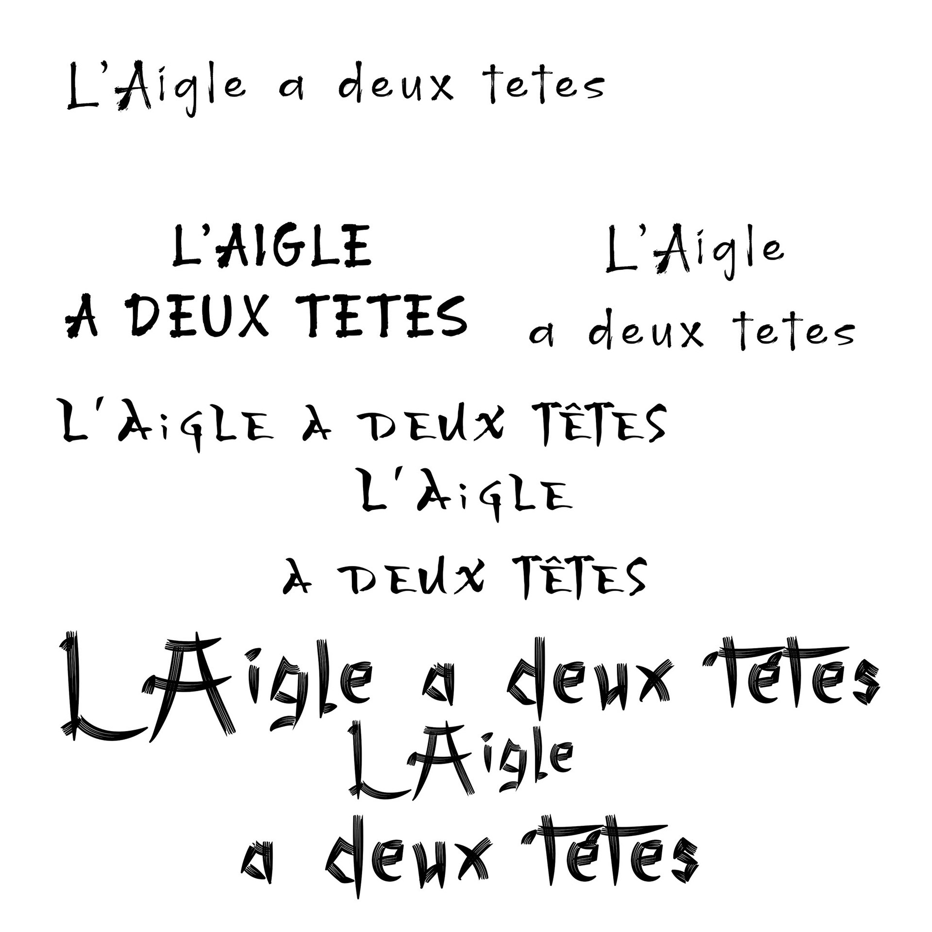 Calligraphies proposés pour la pièce  " L'Aigle à deux têtes "