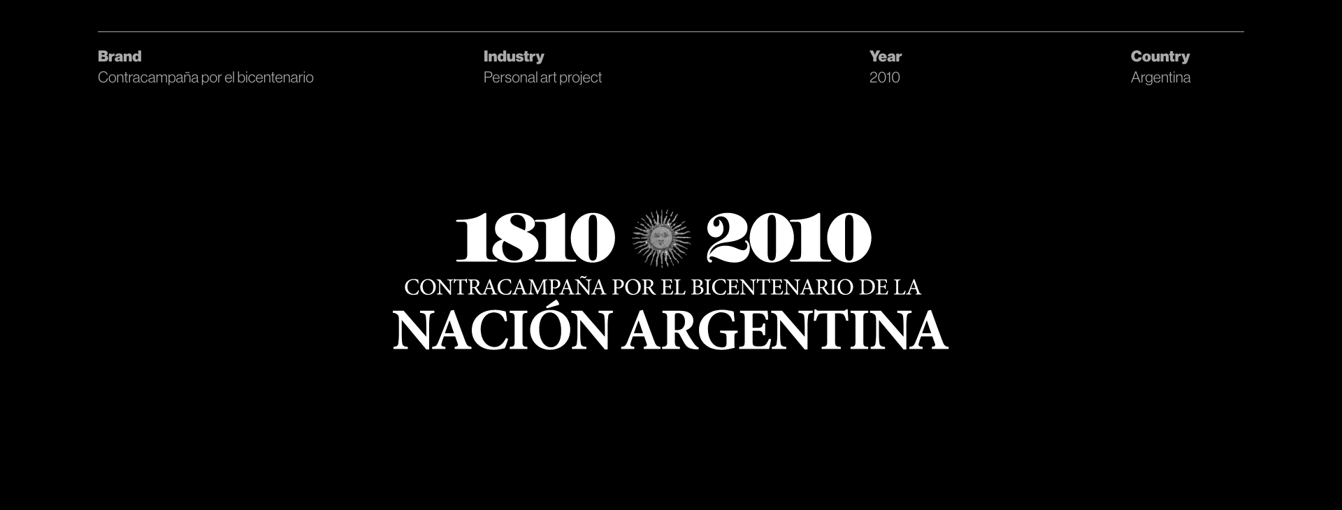 1810—2010. Contracampaña por el Bicentenario de la Nación Argentina.