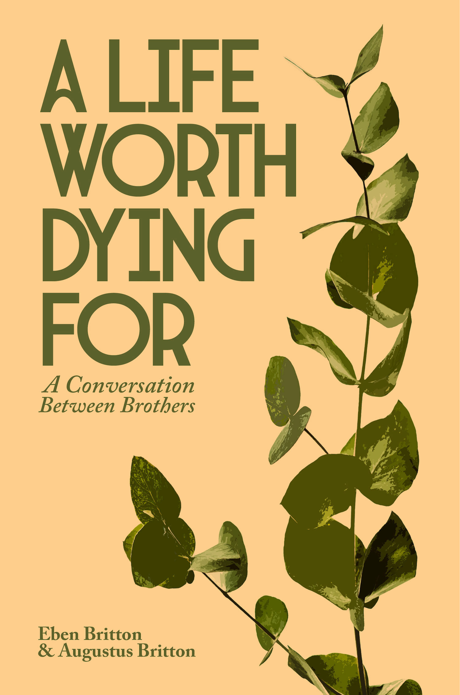 'A LIFE WORTH DYING FOR' - COVER